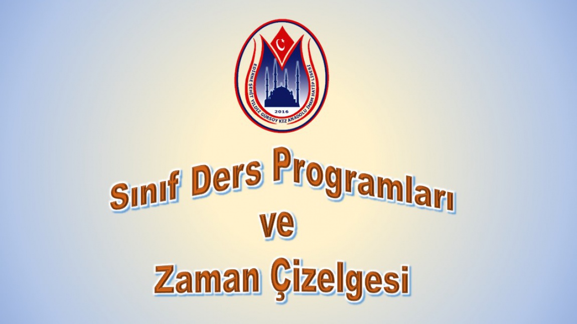 2024-2025 Eğitim Öğretim Yılı Sınıf Ders Programları ve Okul Zaman Çizelgesi